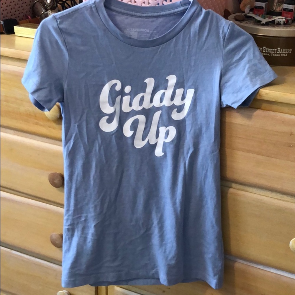 TX Humor Giddy Up Shirt